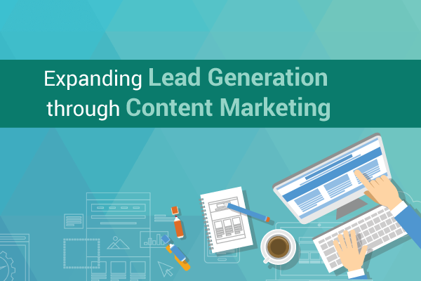 Expanding Lead Generation through Content Marketing